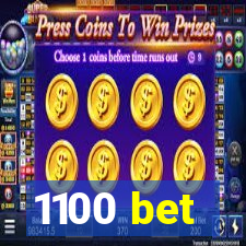 1100 bet